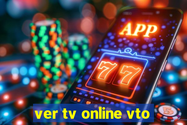 ver tv online vto